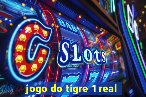 jogo do tigre 1 real