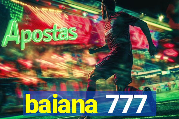 baiana 777