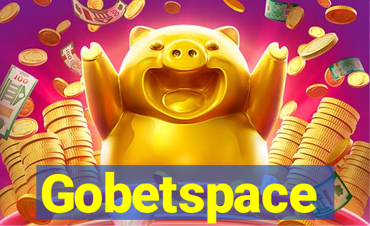 Gobetspace