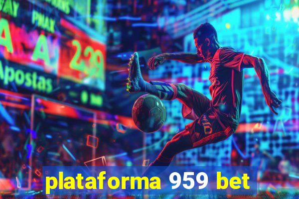 plataforma 959 bet