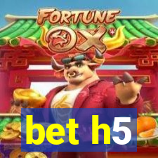 bet h5