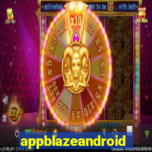 appblazeandroid