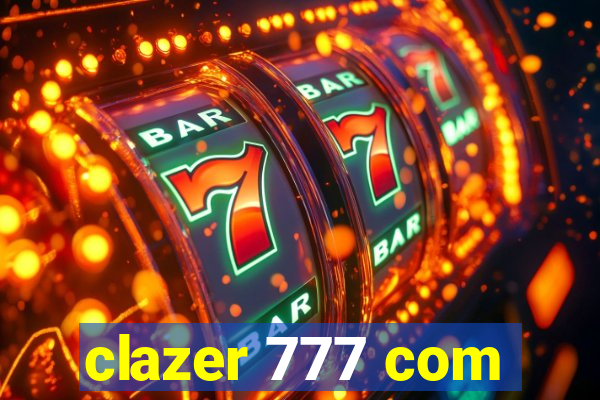 clazer 777 com