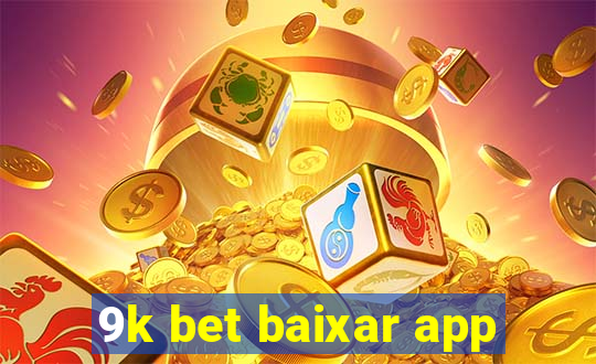 9k bet baixar app