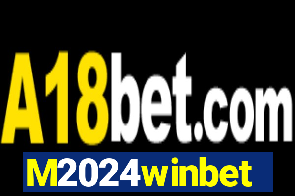 M2024winbet