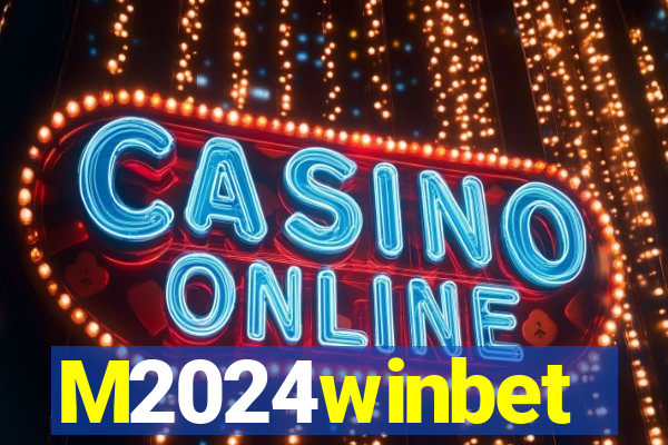 M2024winbet