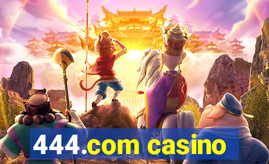 444.com casino