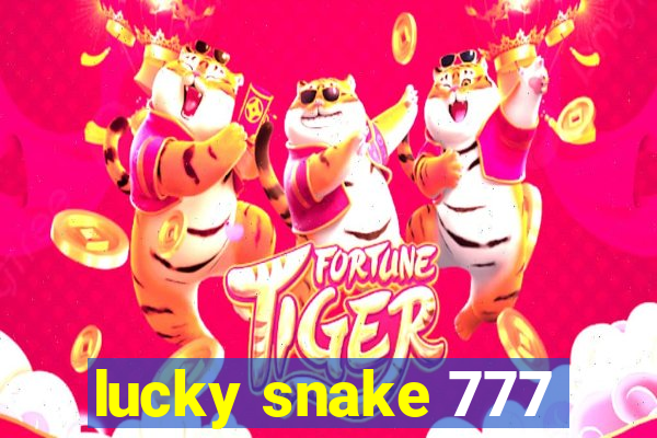 lucky snake 777