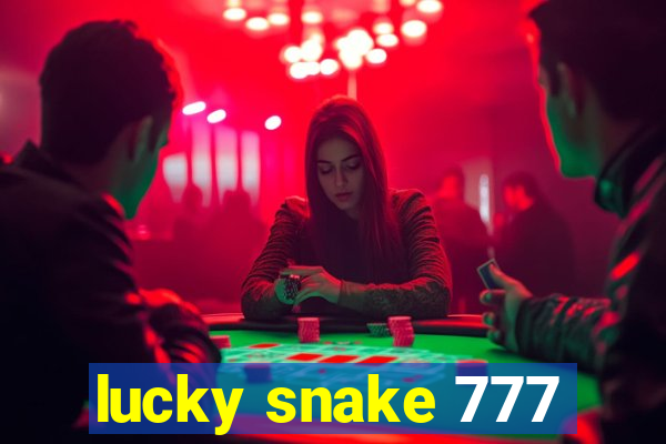 lucky snake 777