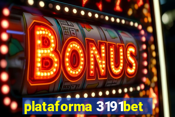 plataforma 3191bet