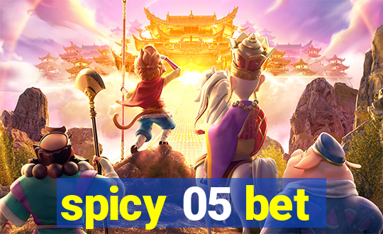 spicy 05 bet