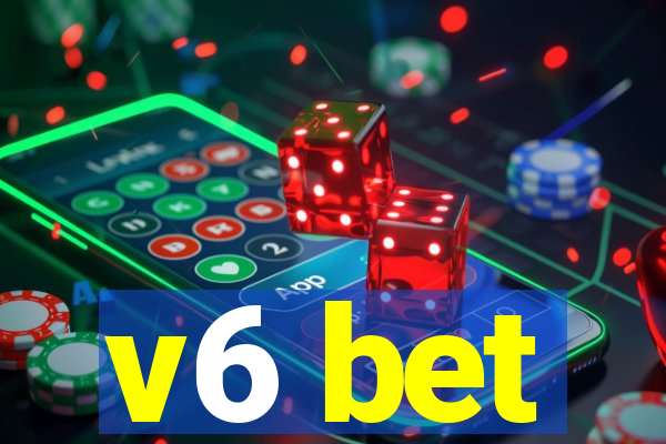 v6 bet