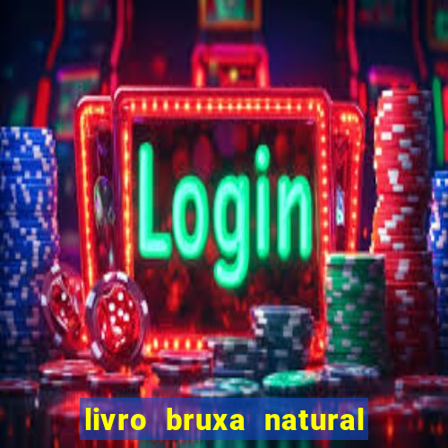 livro bruxa natural pdf gratis