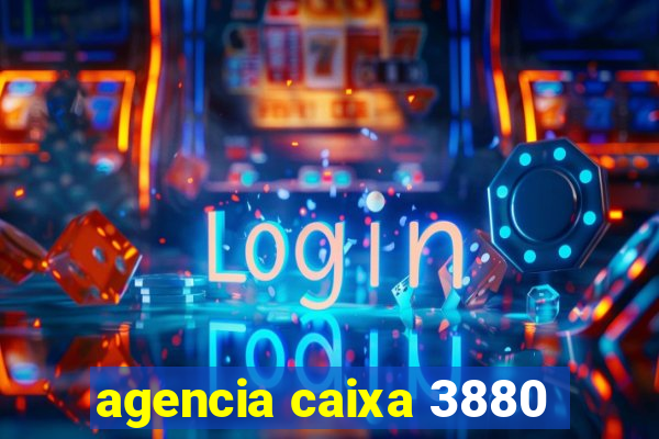 agencia caixa 3880