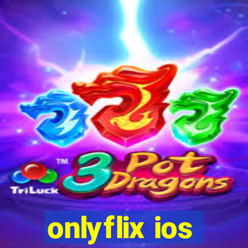 onlyflix ios