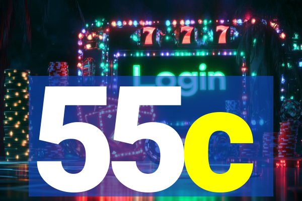 55c