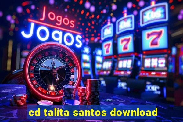 cd talita santos download