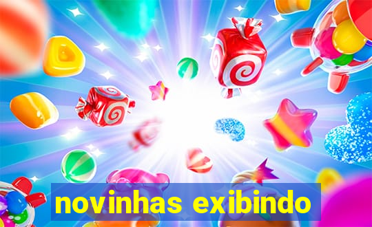 novinhas exibindo