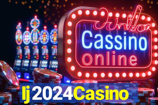 Ij2024Casino