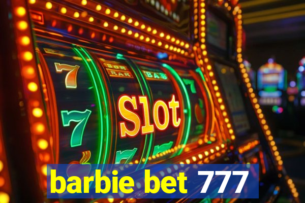 barbie bet 777