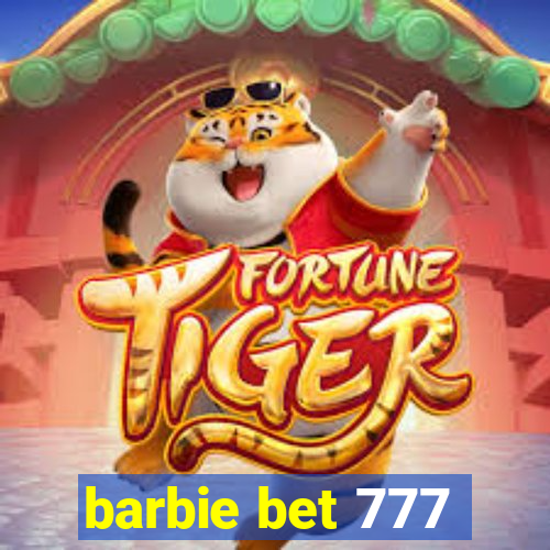 barbie bet 777