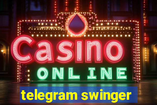 telegram swinger