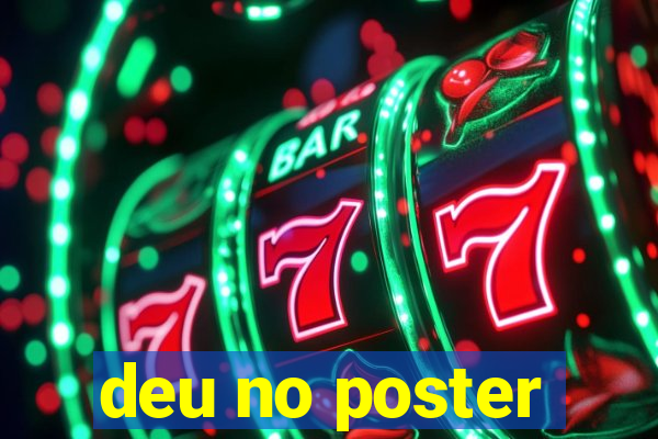 deu no poster