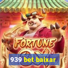 939 bet baixar