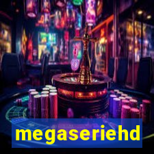 megaseriehd