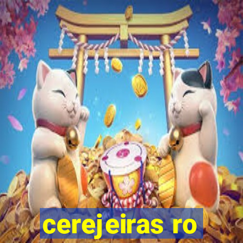 cerejeiras ro