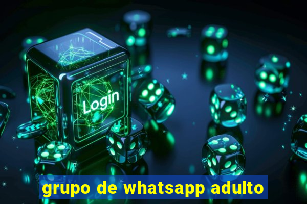 grupo de whatsapp adulto