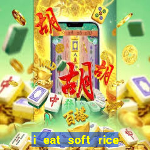 i eat soft rice in another world pt br