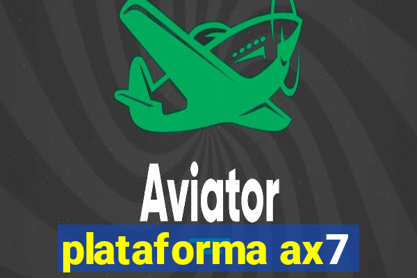 plataforma ax7