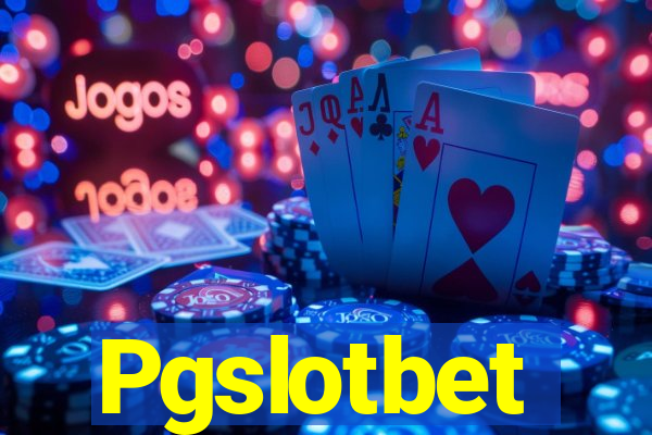 Pgslotbet