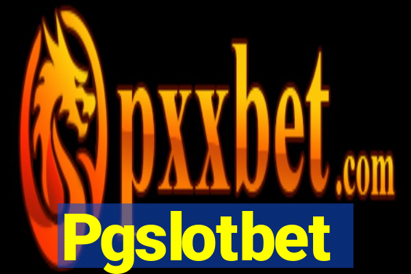 Pgslotbet