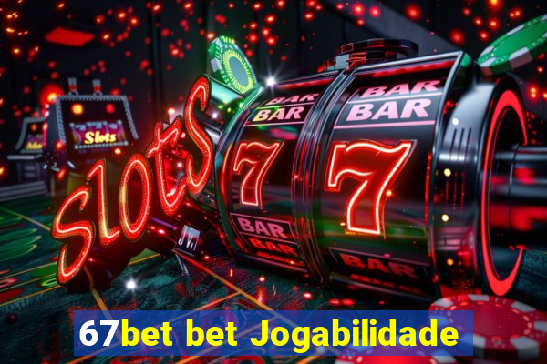 67bet bet Jogabilidade