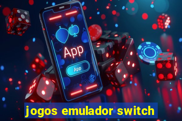 jogos emulador switch