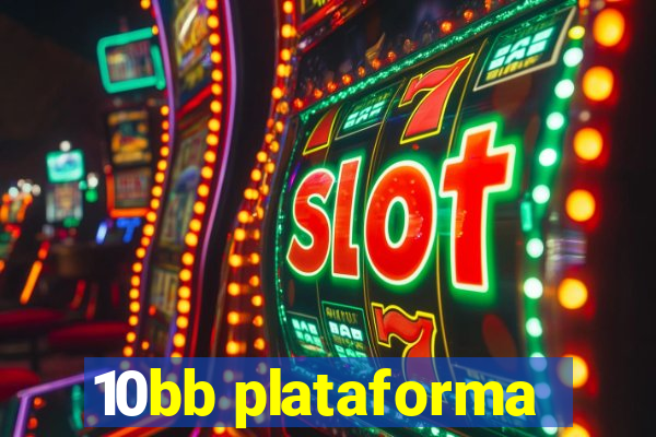 10bb plataforma