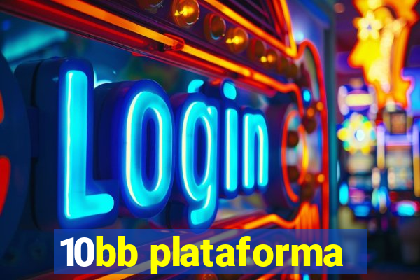 10bb plataforma