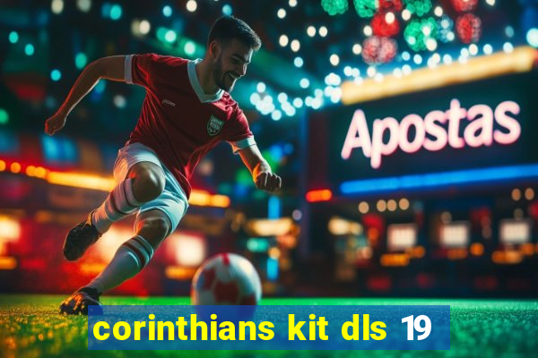 corinthians kit dls 19