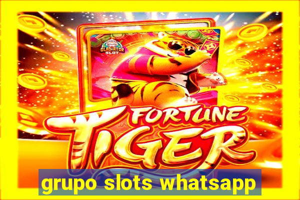 grupo slots whatsapp