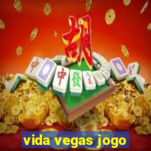 vida vegas jogo