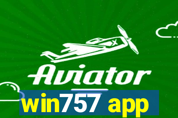 win757 app