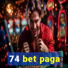 74 bet paga