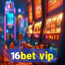 16bet vip