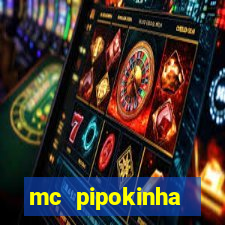 mc pipokinha privacy videos