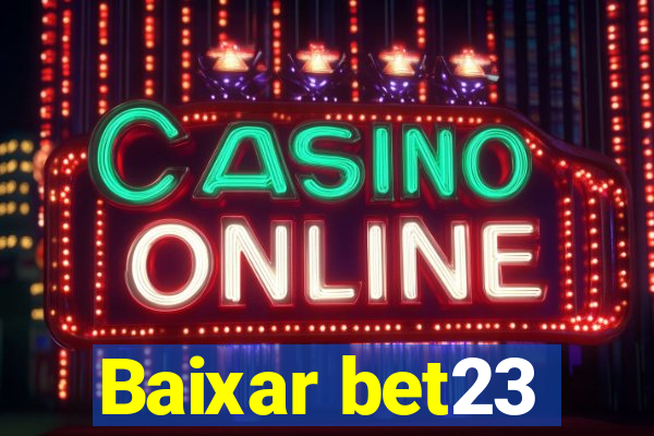 Baixar bet23