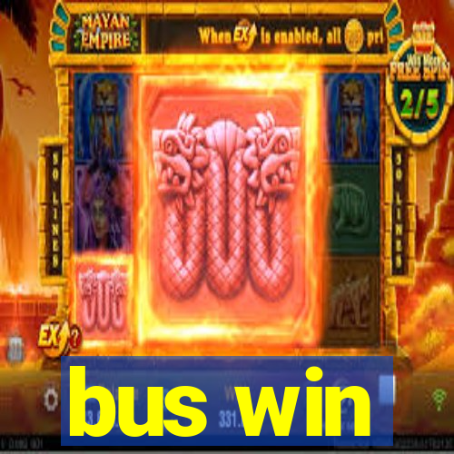 bus win