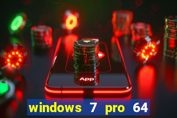 windows 7 pro 64 bits iso