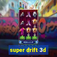 super drift 3d